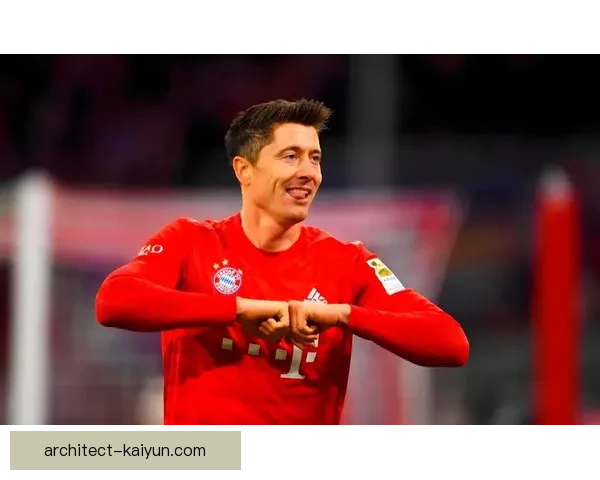 莱万多夫斯基在更衣室展现领袖魅力，球队士气高涨备受期待